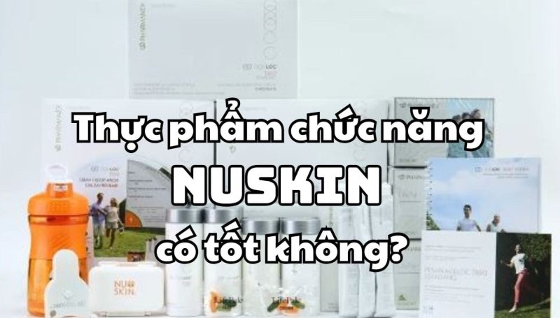 Có nên sử dụng sản phẩm Nu Skin không